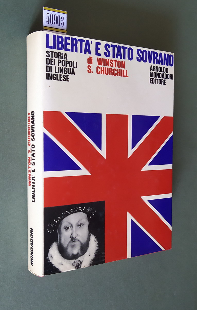 Storia dei popoli di lingua inglese - LIBERTA' E STATO …