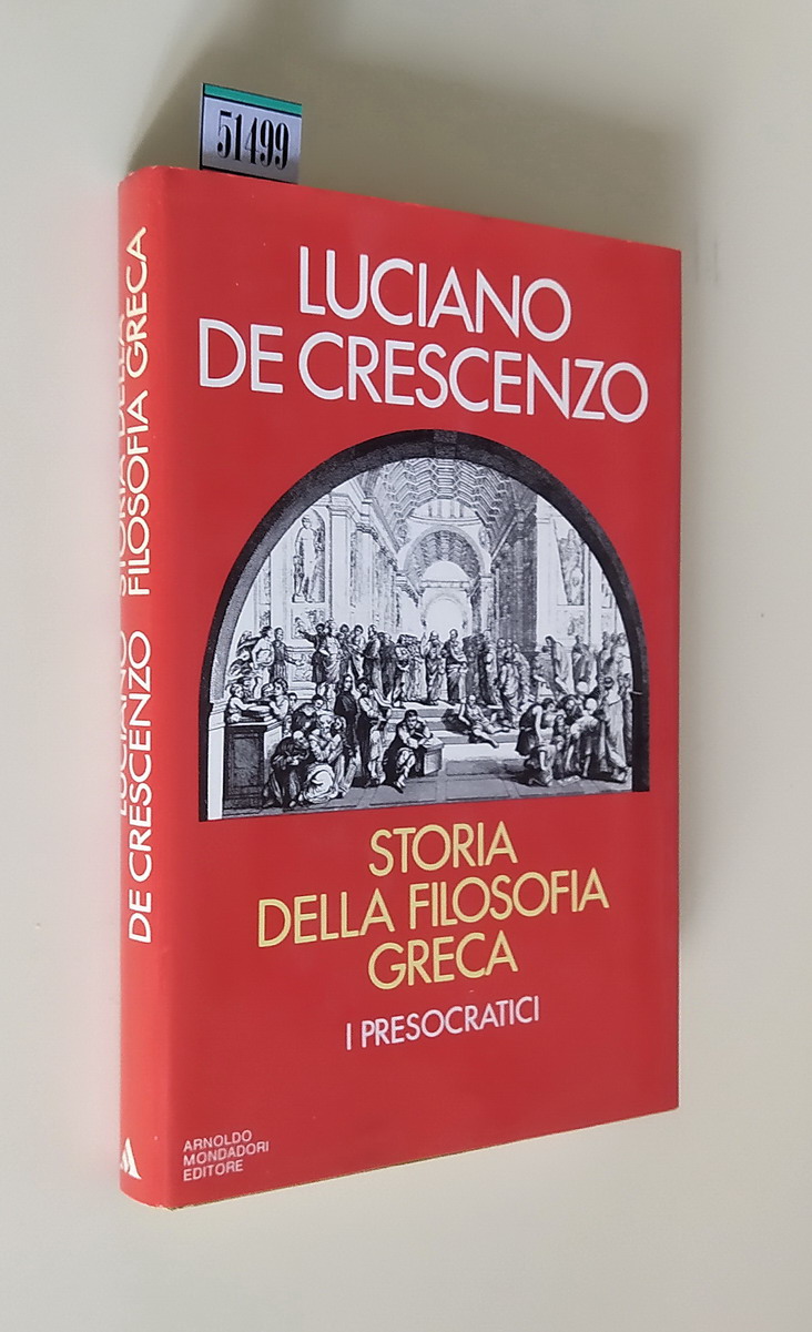 STORIA DELLA FILOSOFIA GRECA - I PRESOCRATICI