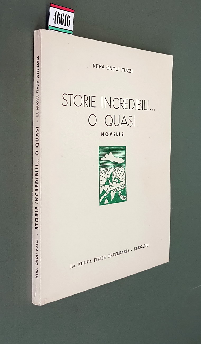 STORIE INCREDIBILI. O QUASI - Novelle