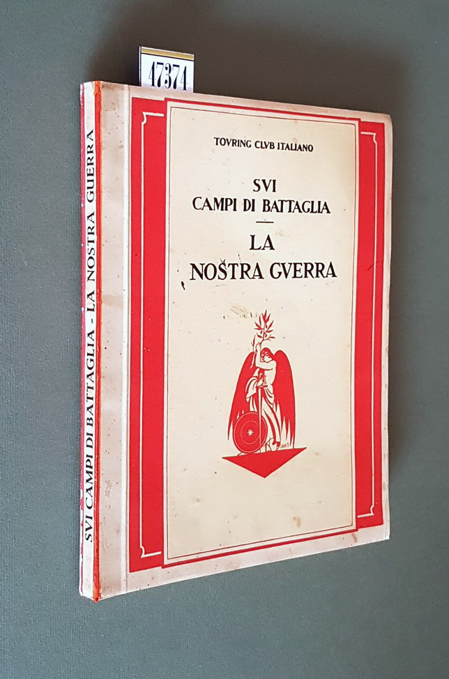 SUI CAMPI DI BATTAGLIA - LA NOSTRA GUERRA - Introduzione …