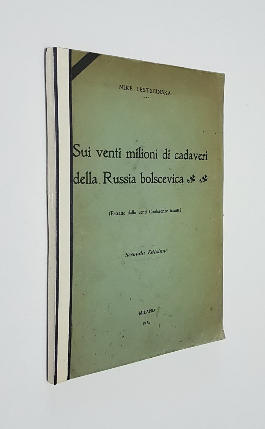 SUI VENTI MILIONI DI CADAVERI DELLA RUSSIA BOLSCEVICA (Estratto dalle …