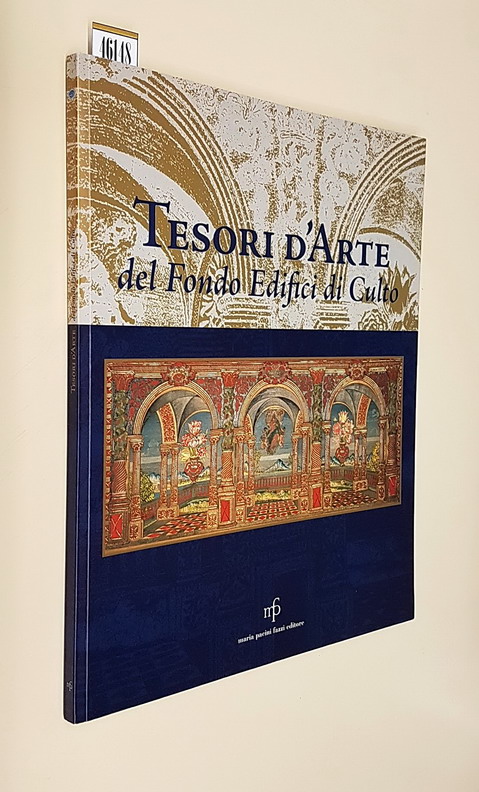 TESORI D'ARTE DEL FONDO EDIFICI DI CULTO