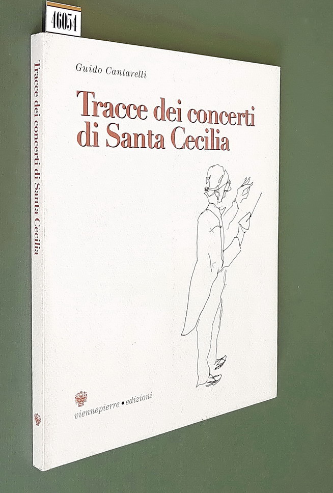 TRACCE DEI CONCERTI DI SANTA CECILIA - Raccolta di disegni …