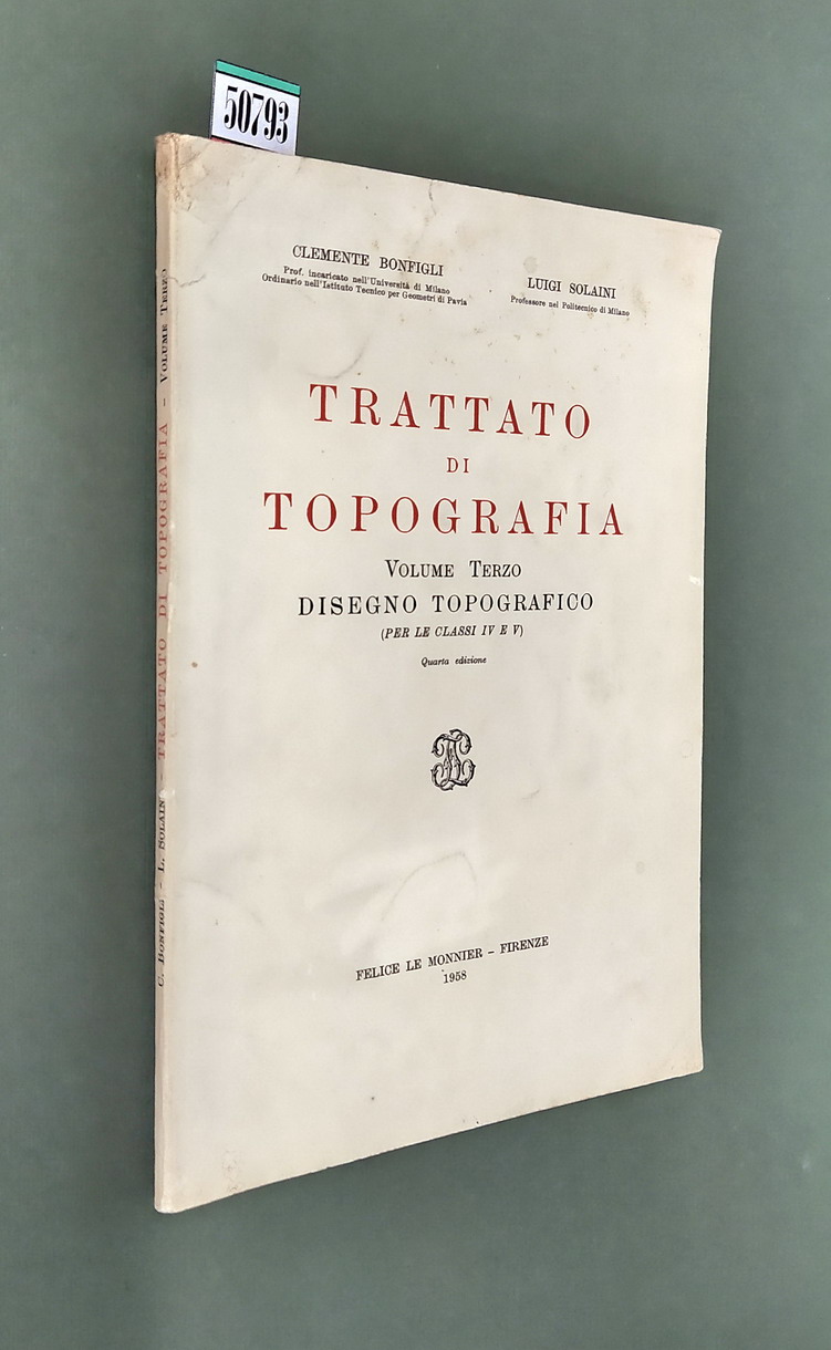 TRATTATO DI TOPOGRAFIA (volume terzo) DISEGNO TOPOGRAFICO (per le classi …