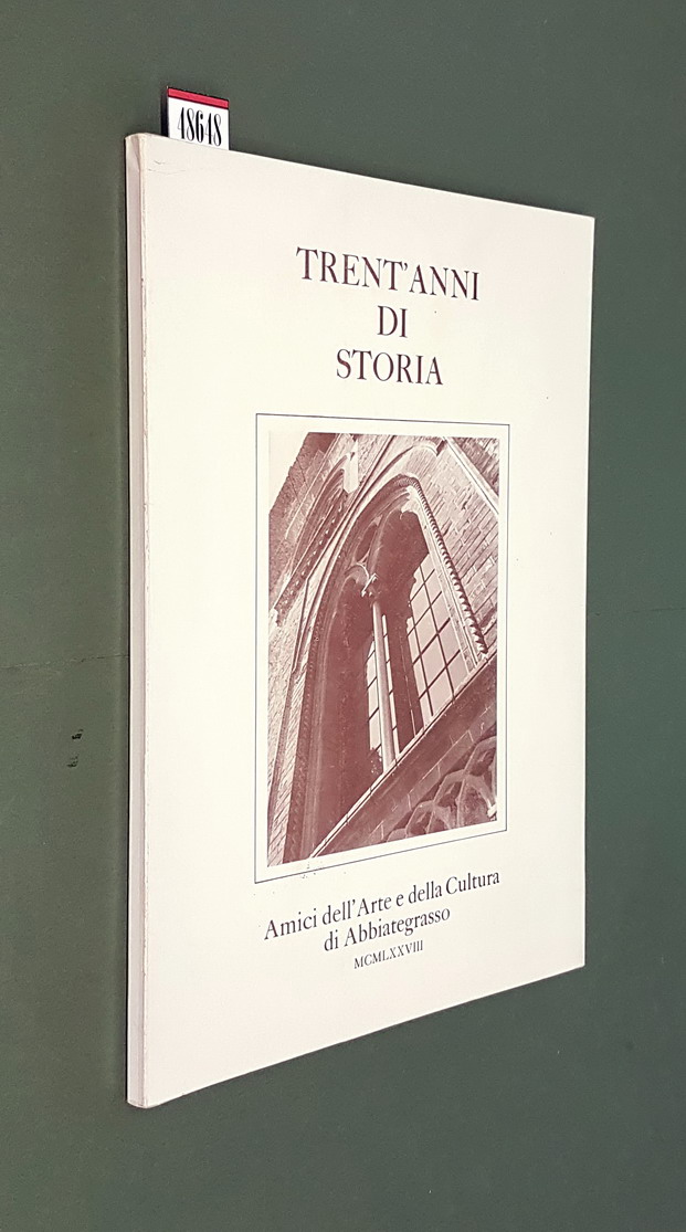 TRENT'ANNI DI STORIA