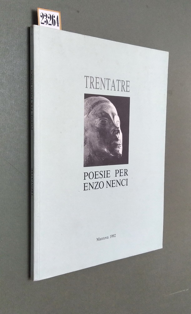 TRENTATRE - POESIE PER ENZO NENCI