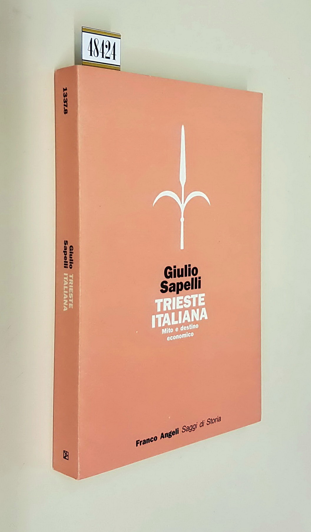 TRIESTE ITALIANA - Mito e destino economico
