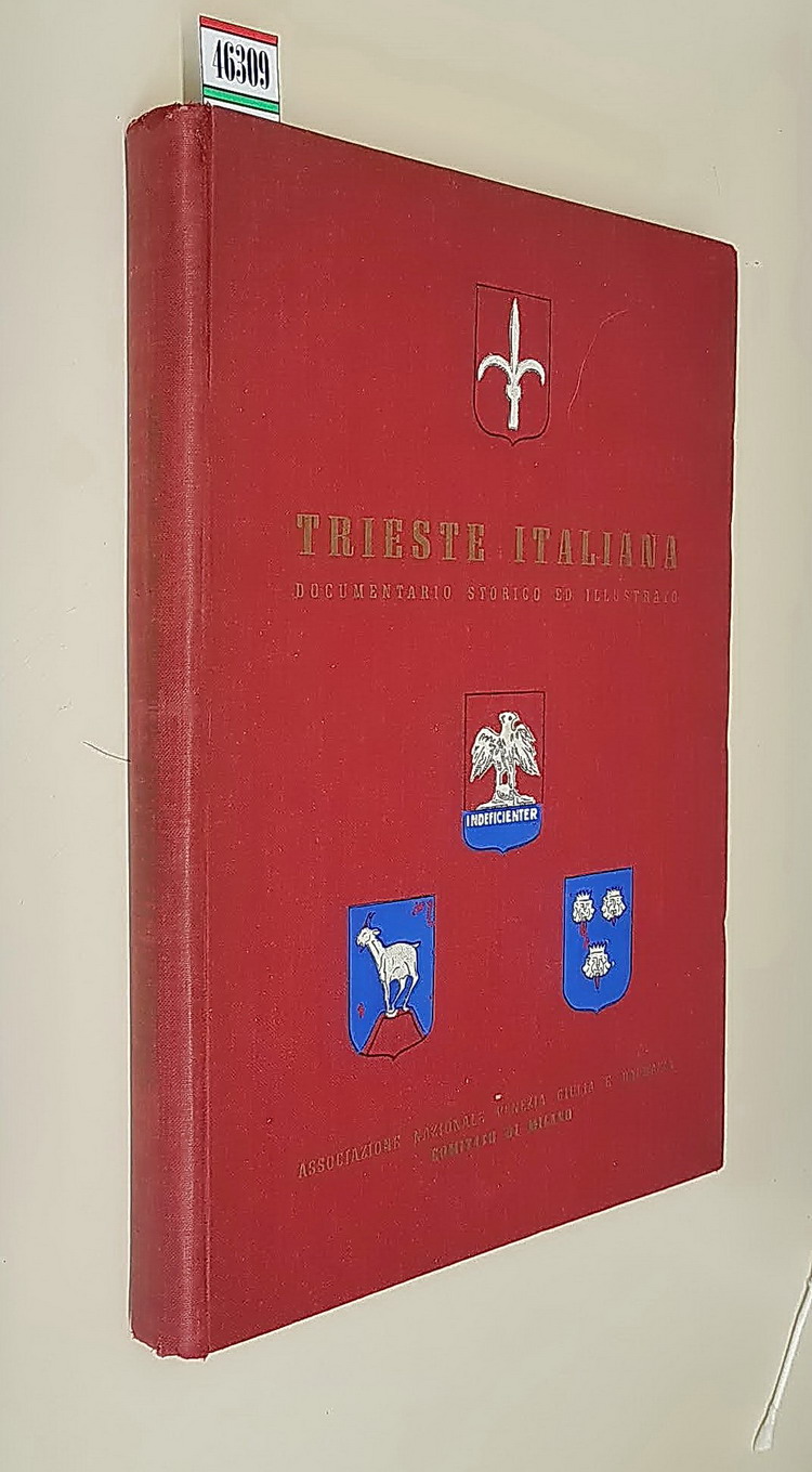 TRIESTE ITALIANA documentario storico ed illustrato