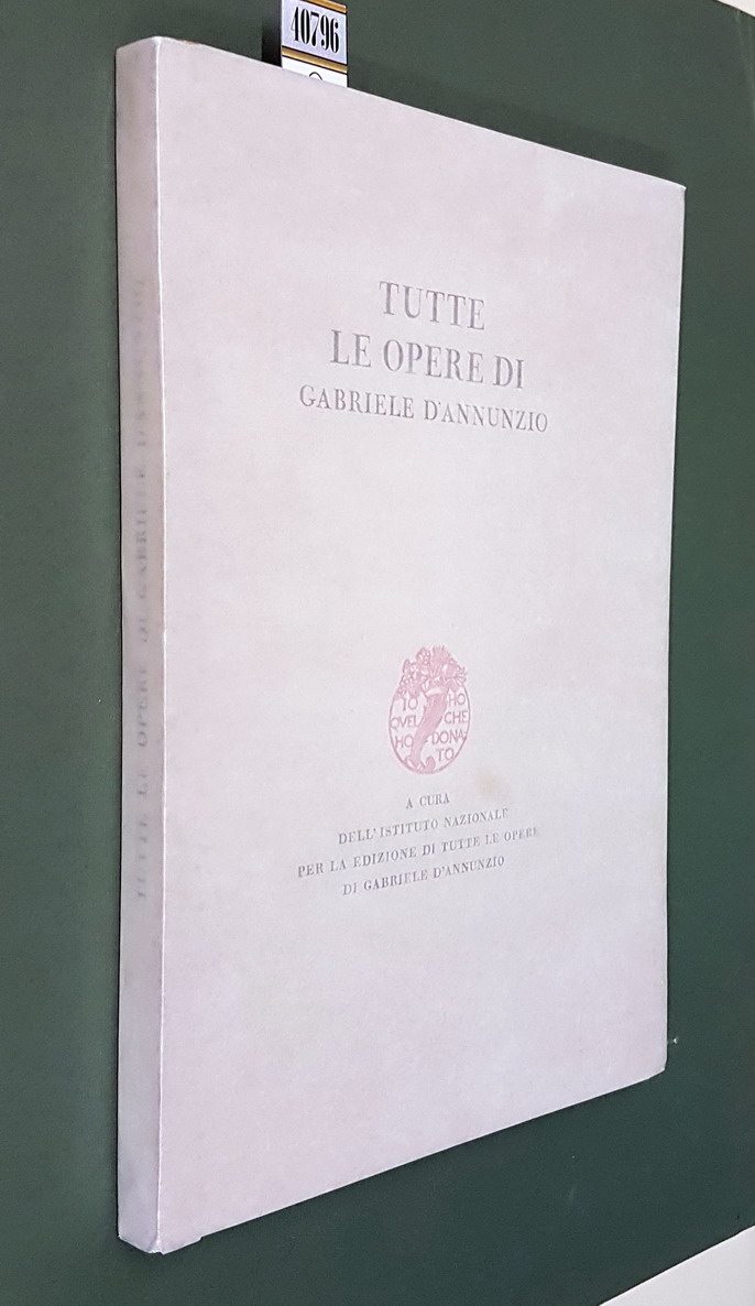 TUTTE LE OPERE DI GABRIELE D'ANNUNZIO