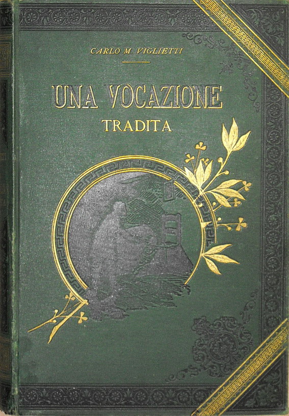 UNA VOCAZIONE TRADITA - Memorie storiche