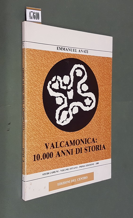 VALCAMONICA: 10.000 ANNI DI STORIA con una prefazione di Sandro …