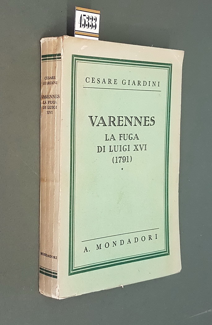 VARENNES, LA FUGA DI LUIGI XVI (1791)
