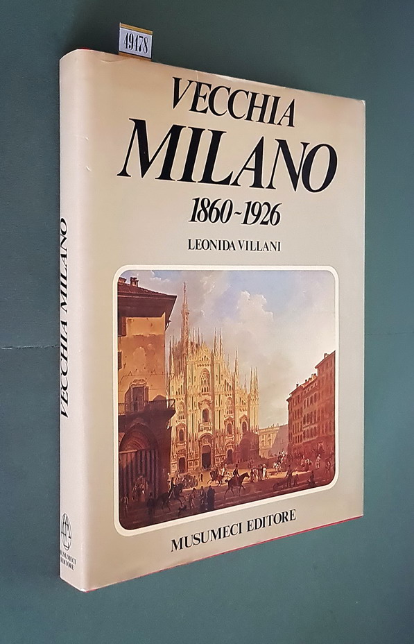 VECCHIA MILANO 1860-1926