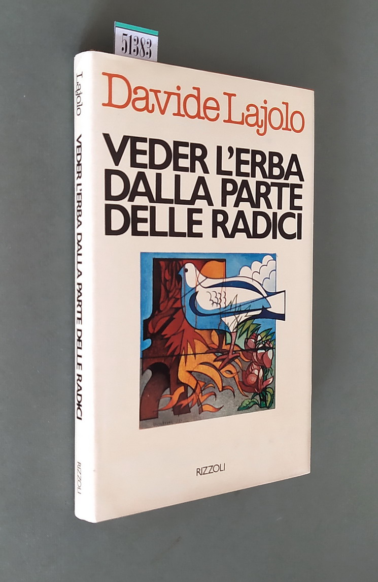VEDER L'ERBA DALLA PARTE DELLE RADICI