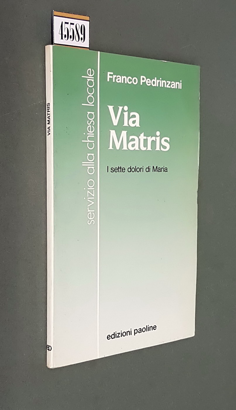 VIA MATRIS - I sette dolori di Maria