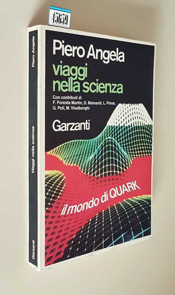 VIAGGI NELLA SCIENZA - Il mondo di Quark