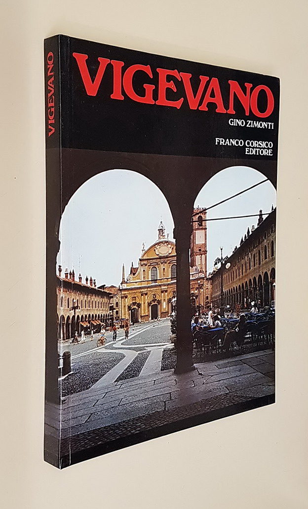VIGEVANO - VICENDE STORICHE VIGEVANESI