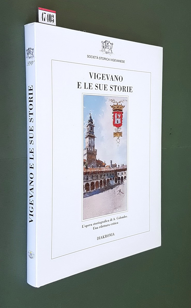 VIGEVANO E LE SUE STORIE - L'opera storiografica di A. …