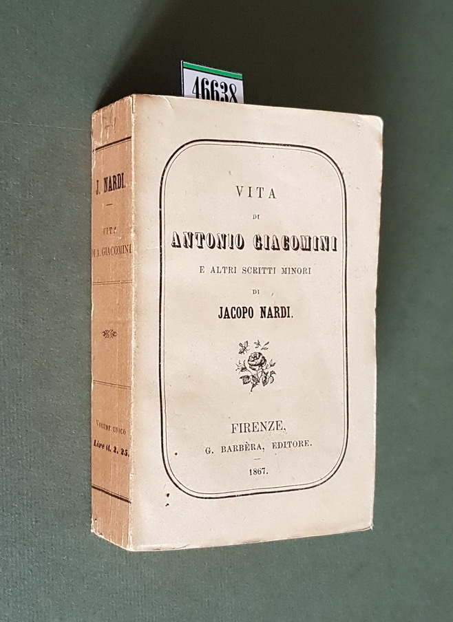 VITA DI ANTONIO GIACOMINI e altri scritti minori