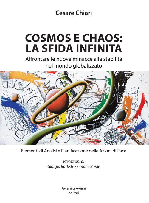 Cosmos e chaos: la sfida infinita. Affrontare le nuove minacce …