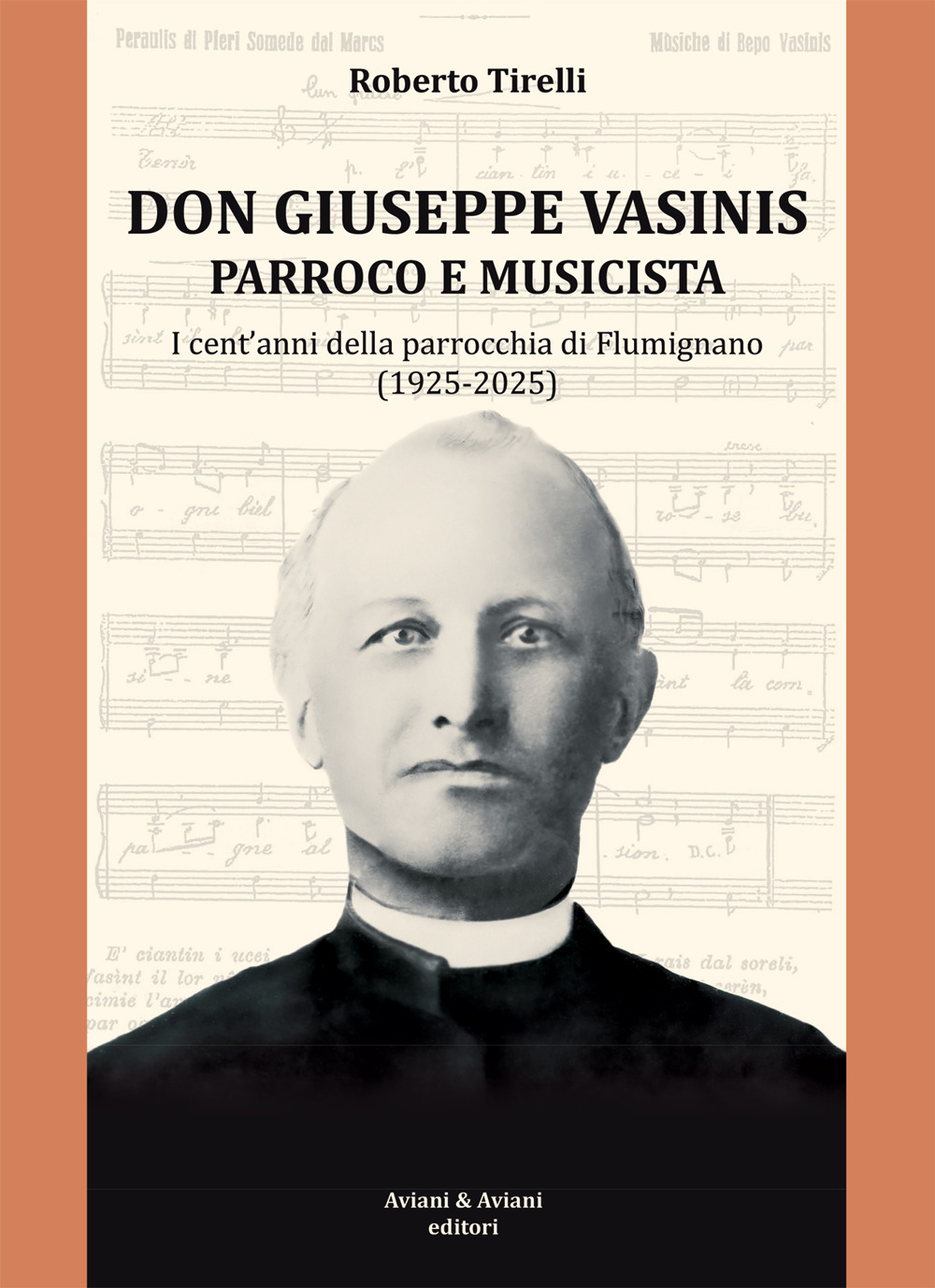 Don Vasinis parroco e musicista. I cent’anni della parrocchia di …