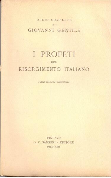 I PROFETI DEL RISORGIMENTO ITALIANO