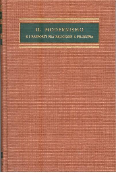 IL MODERNISMO E I RAPPORTI FRA RELIGIONE E FILOSOF