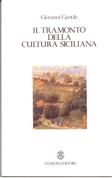 IL TRAMONTO DELLA CULTURA SICILIANA