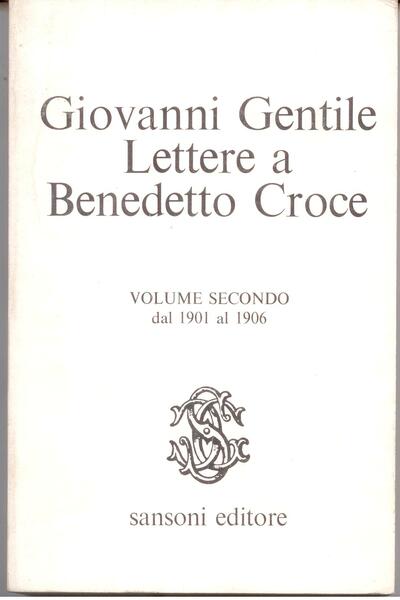 LETTERE A BENEDETTO CROCE DAL 1901 AL 1906