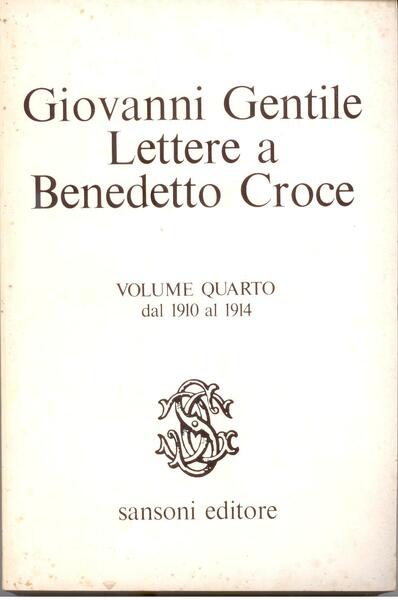 LETTERE A BENEDETTO CROCE DAL 1910 AL 1914