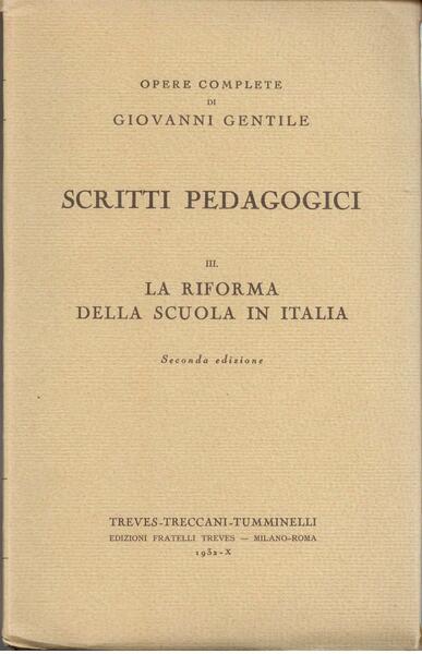 SCRITTI PEDAGOGICI III - LA RIFORMA DELLA SCUOLA