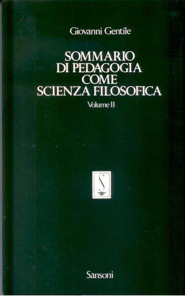 SOMMARIO DI PEDAGOGIA COME SCIENZA FILOSOFICA II