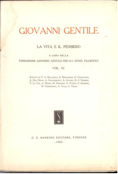 GIOVANNI GENTILE. LA VITA E IL PENSIERO - VOL. XI