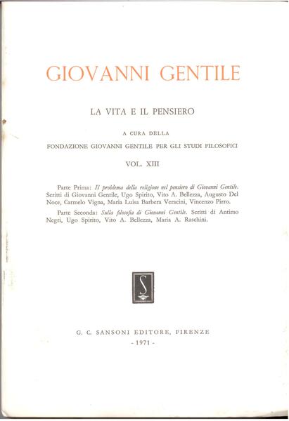 GIOVANNI GENTILE. LA VITA E IL PENSIERO VOL. XIII