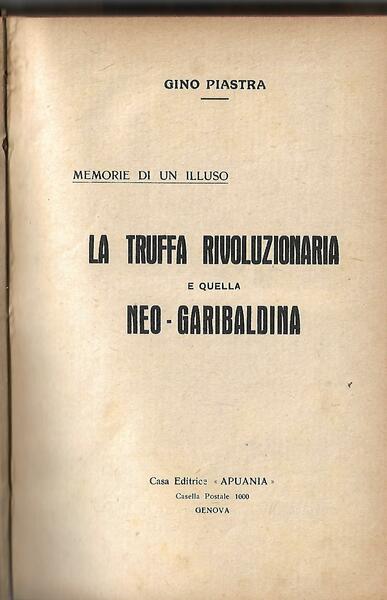 LA TRUFFA RIVOLUZIONARIA E QUELLA NEO-GARIBALDINA