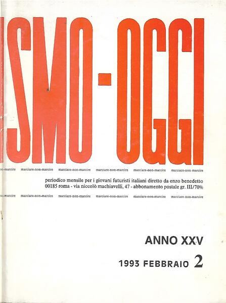 FUTURISMO OGGI - ANNO XXV N. 2 FEBBRAIO 1993