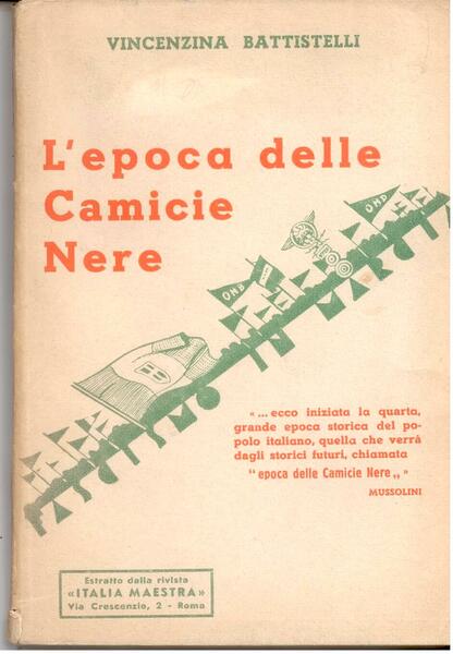 L'EPOCA DELLE CAMICIE NERE