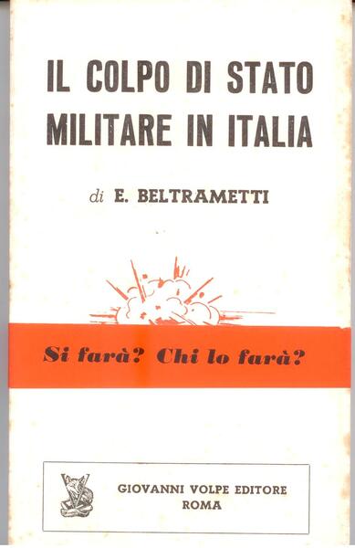 IL COLPO DI STATO MILITARE IN ITALIA