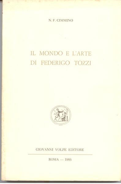 IL MONDO E L'ARTE DI FEDERIGO TOZZI