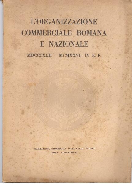 L'ORGANIZZAZIONE COMMERCIALE ROMANA E NAZIONALE