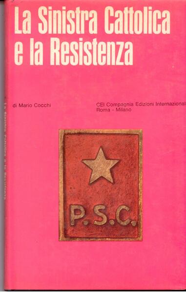 LA SINISTRA CATTOLICA E LA RESISTENZA