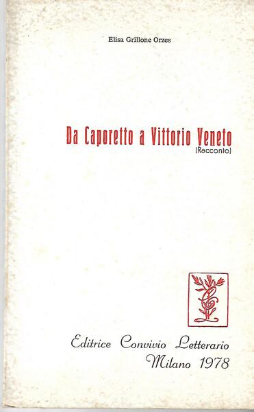 DA CAPORETTO A VITTORIO VENETO