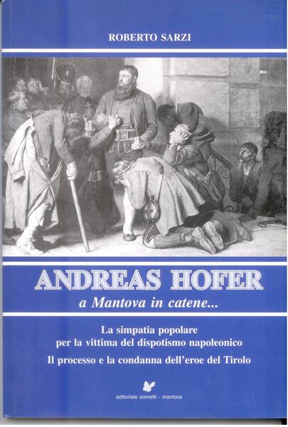 ANDREAS HOFER A MANTOVA IN CATENE