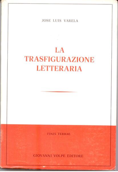 LA TRASFIGURAZIONE LETTERARIA