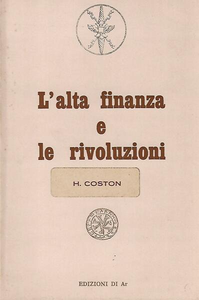 L'ALTA FINANZA E LE RIVOLUZIONI