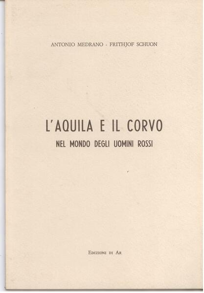 L'AQUILA E IL CORVO NEL MONDO DEGLI UOMINI ROSSI