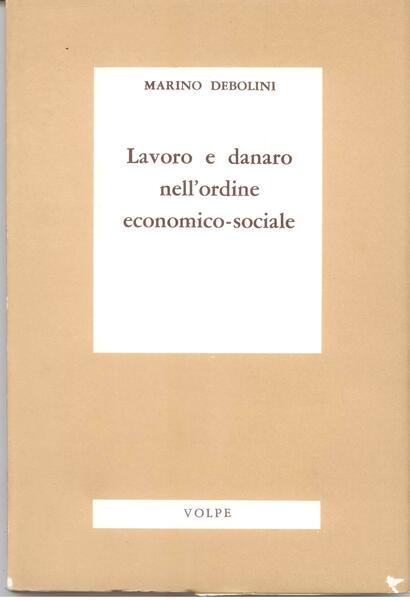 LAVORO E DENARO NELL'ORDINE ECONOMICO-SOCIALE