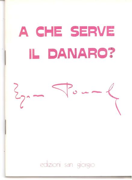 A CHE SERVE IL DANARO?