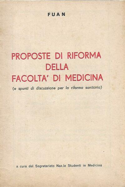 PROPOSTE DI RIFORMA DELLA FACOLTA' DI MEDICINA