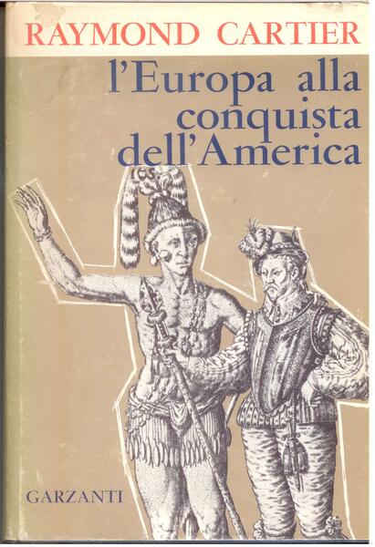 L'EUROPA ALLA CONQUISTA DELL'AMERICA